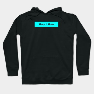 they / them - cyan Hoodie